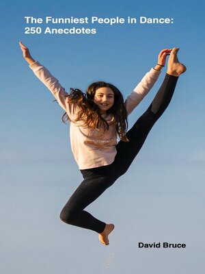 cover image of The Funniest People in Dance  250 Anecdotes